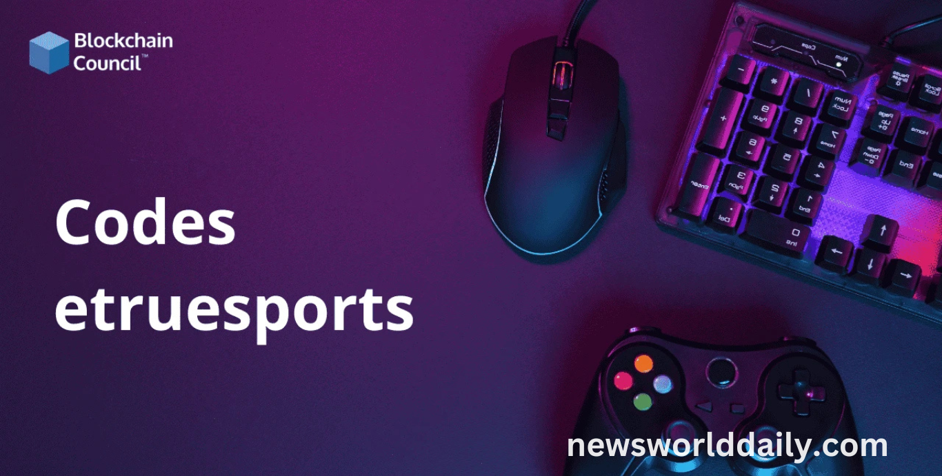 Codes EtrueSports Pioneering Competitive Gaming
